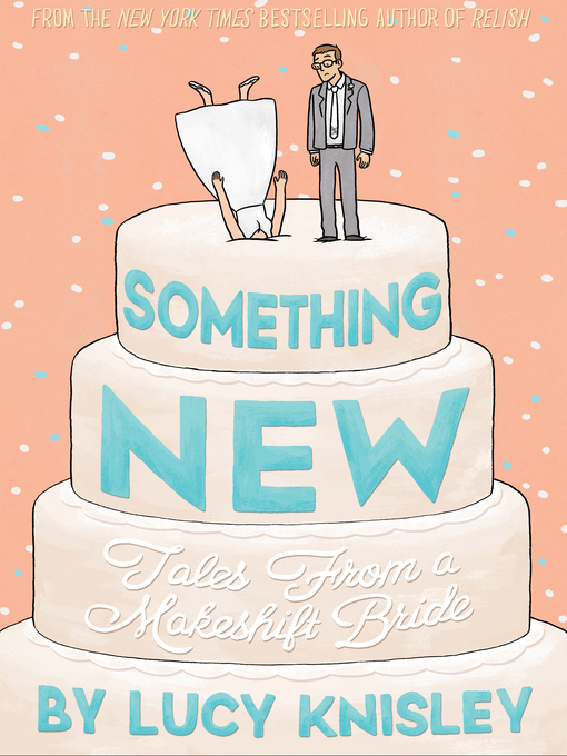 Title details for Something New by Lucy Knisley - Available